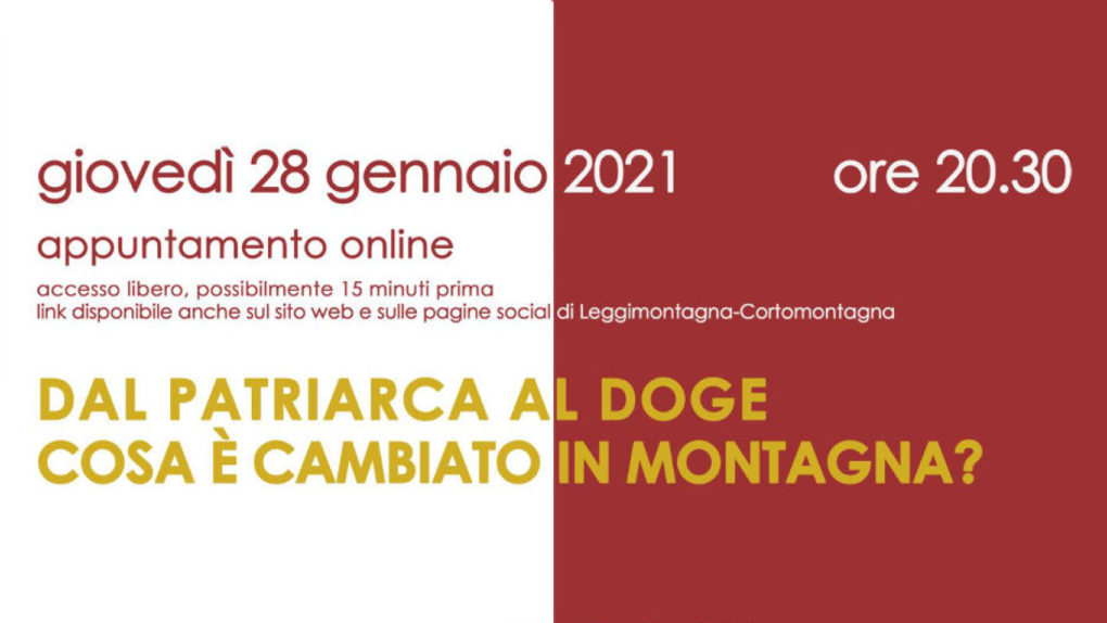 Dal Patriarca al Doge, cosa è cambiato in montagna? Leggimontagna Cortomontagna Dal Patriarca al Doge, cosa è cambiato in montagna? Leggimontagna Cortomontagna